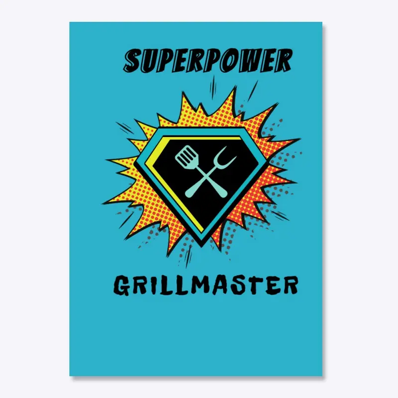 Superpower Grillmaster