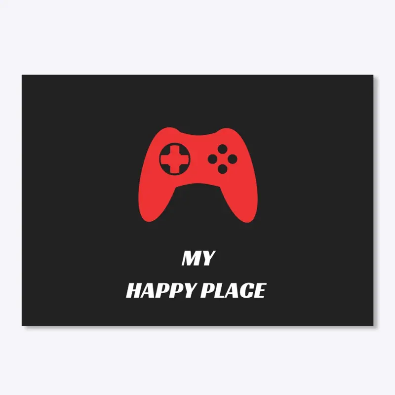 Gamer My Happy Place