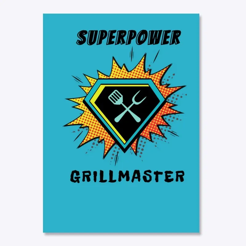 Superpower Grillmaster