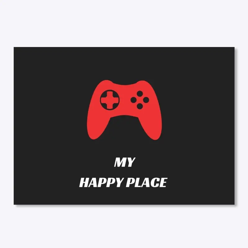 Gamer My Happy Place